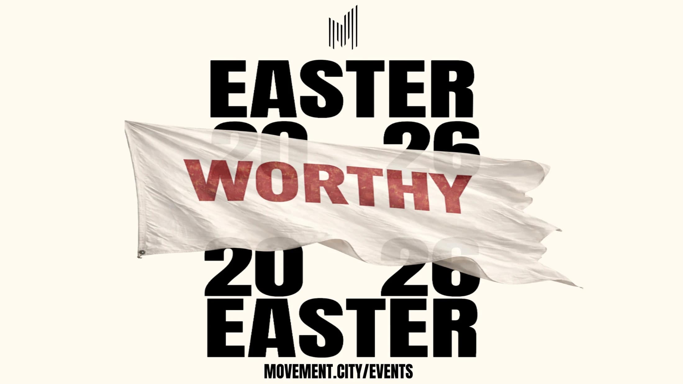A graphic for Easter 2026. Black text reads 'Easter' and '2026' behind a white flag with the word 'Worthy' printed in red.